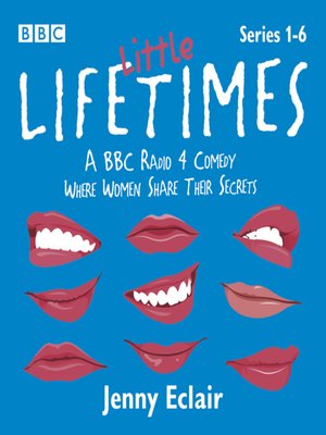 cover image of Little Lifetimes, Series 1-6